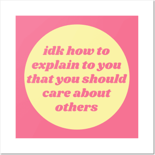 You Should Care About Others - Empathy Posters and Art